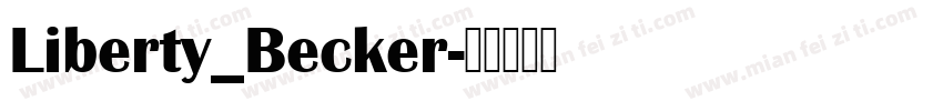 Liberty_Becker字体转换