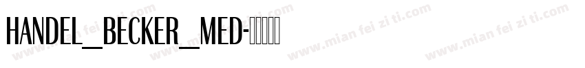 Handel_Becker_Med字体转换