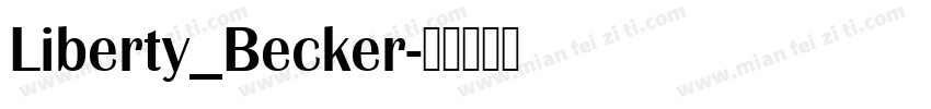 Liberty_Becker字体转换