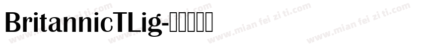 BritannicTLig字体转换