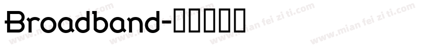 Broadband字体转换