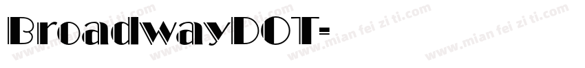 BroadwayDOT字体转换