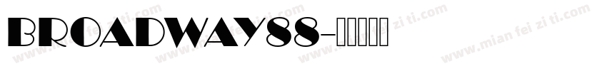 BROADWAY88字体转换