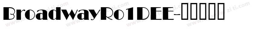 BroadwayRo1DEE字体转换