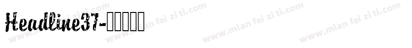 Headline37字体转换