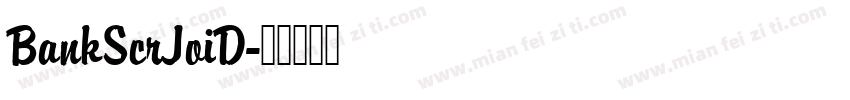 BankScrJoiD字体转换