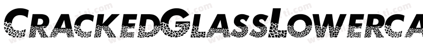CrackedGlassLowercas字体转换