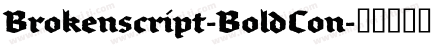 Brokenscript-BoldCon字体转换