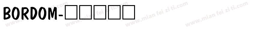 BORDOM字体转换