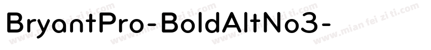 BryantPro-BoldAltNo3字体转换