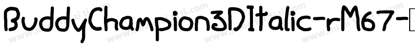 BuddyChampion3DItalic-rM67字体转换