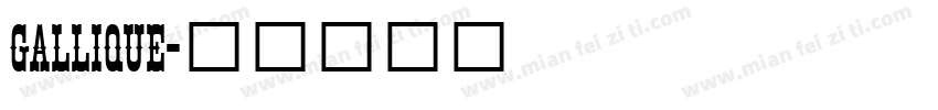 GALLIQUE字体转换