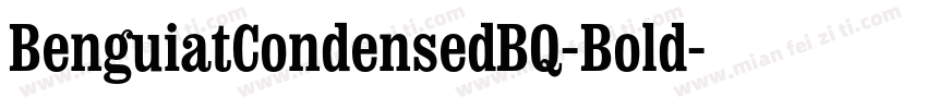 BenguiatCondensedBQ-Bold字体转换
