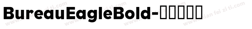 BureauEagleBold字体转换