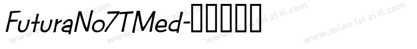 FuturaNo7TMed字体转换