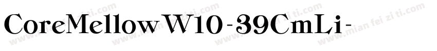 CoreMellowW10-39CmLi字体转换