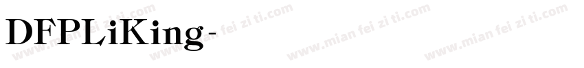 DFPLiKing字体转换