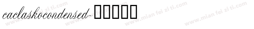 caclaskocondensed字体转换
