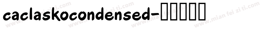 caclaskocondensed字体转换