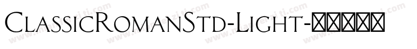 ClassicRomanStd-Light字体转换