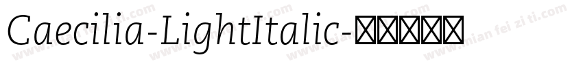 Caecilia-LightItalic字体转换
