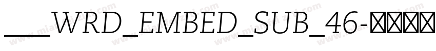 ___WRD_EMBED_SUB_46字体转换