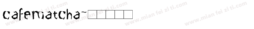 cafematcha字体转换