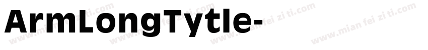 ArmLongTytle字体转换