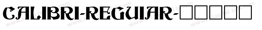 CALIBRI-REGUIAR字体转换