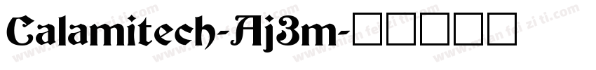 Calamitech-Aj3m字体转换