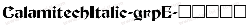 CalamitechItalic-grpE字体转换