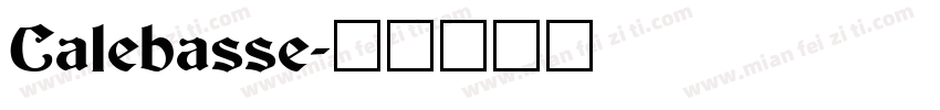 Calebasse字体转换