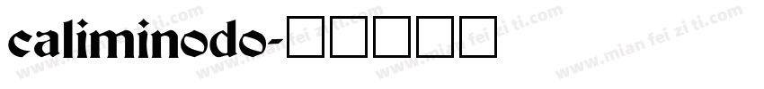 caliminodo字体转换