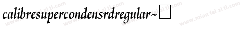 calibresupercondensrdregular字体转换