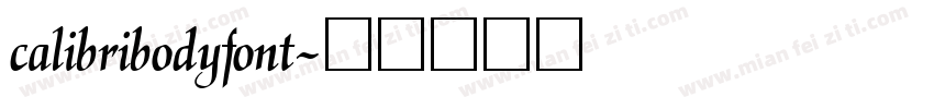 calibribodyfont字体转换