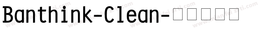 Banthink-Clean字体转换