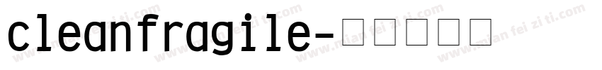 cleanfragile字体转换