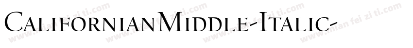 CalifornianMiddle-Italic字体转换