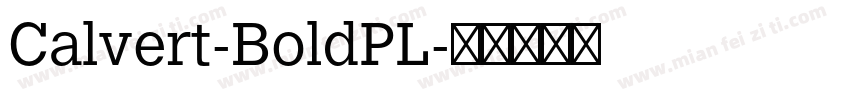 Calvert-BoldPL字体转换