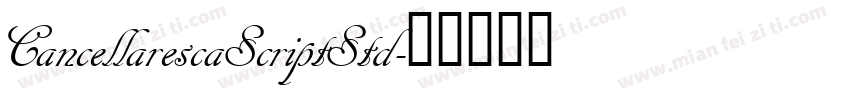 CancellarescaScriptStd字体转换