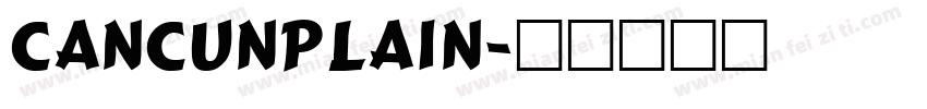 CancunPlain字体转换