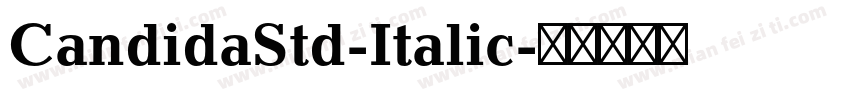 CandidaStd-Italic字体转换