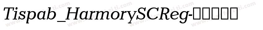 Tispab_HarmorySCReg字体转换