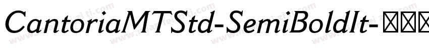 CantoriaMTStd-SemiBoldIt字体转换