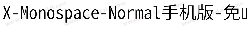 X-Monospace-Normal手机版字体转换