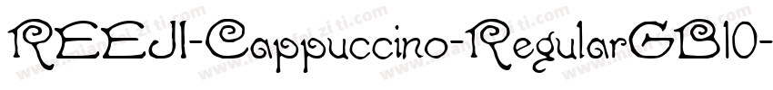 REEJI-Cappuccino-RegularGB10-GBpc-字体转换