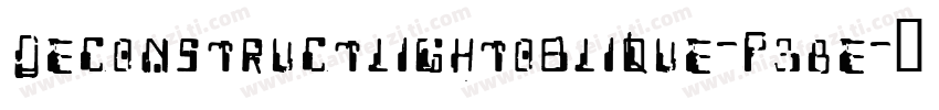 DeconstructLightoblique-P38E字体转换