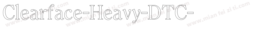 Clearface-Heavy-DTC字体转换