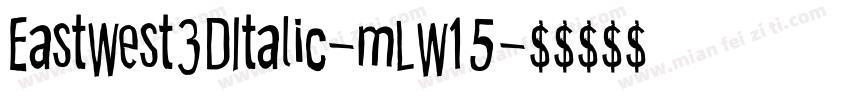 EastWest3DItalic-mLW15字体转换