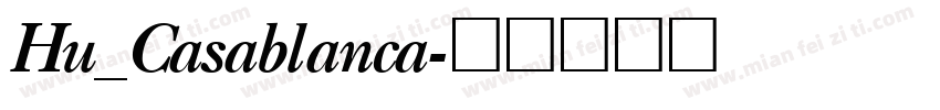 Hu_Casablanca字体转换